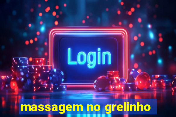 massagem no grelinho